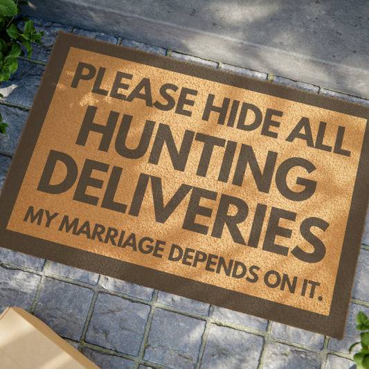 HUNTING DELIVERIES- Marriage Doormat