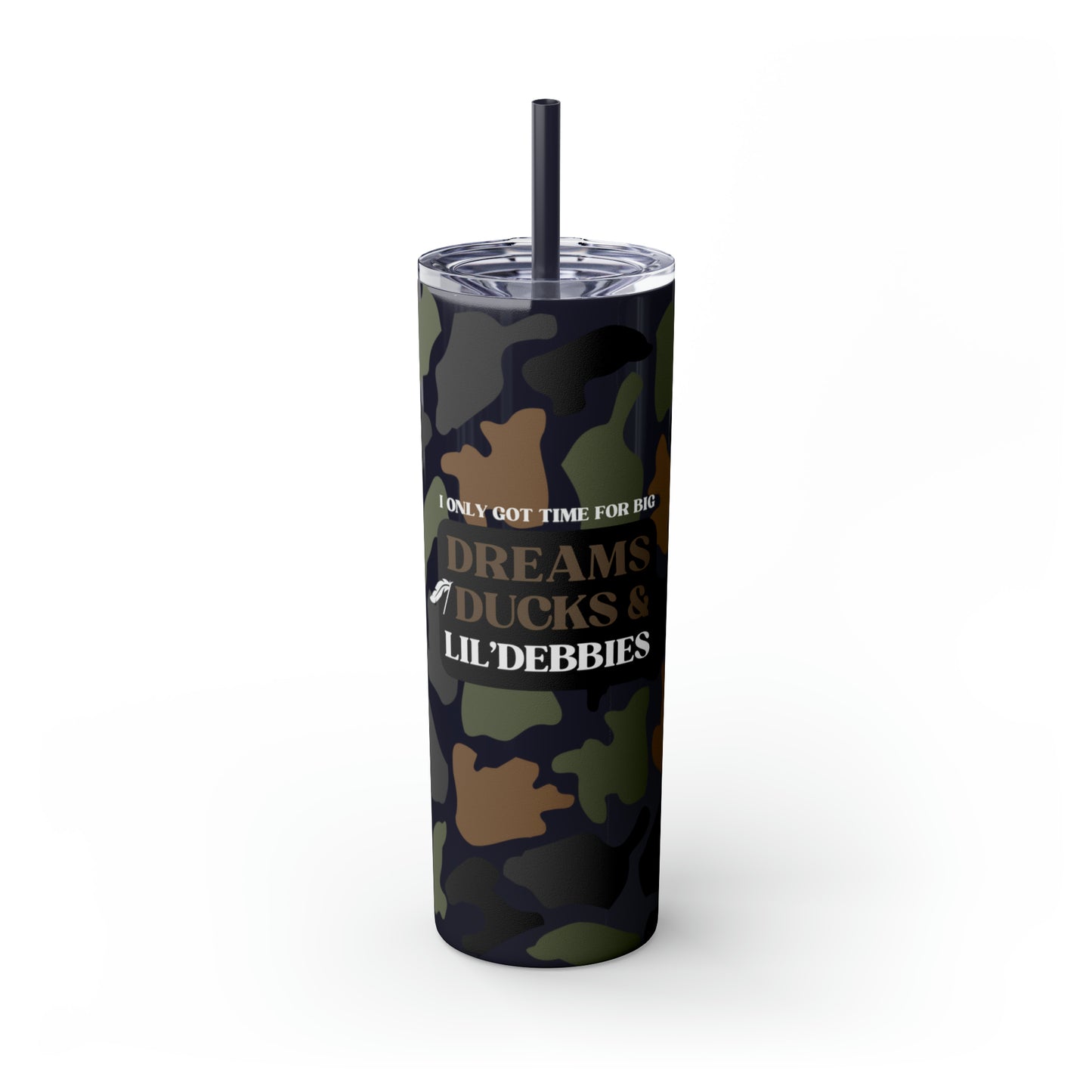 Dreams, Ducks & Lil' Debbies Skinny Tumbler with Straw (Multiple Colors)