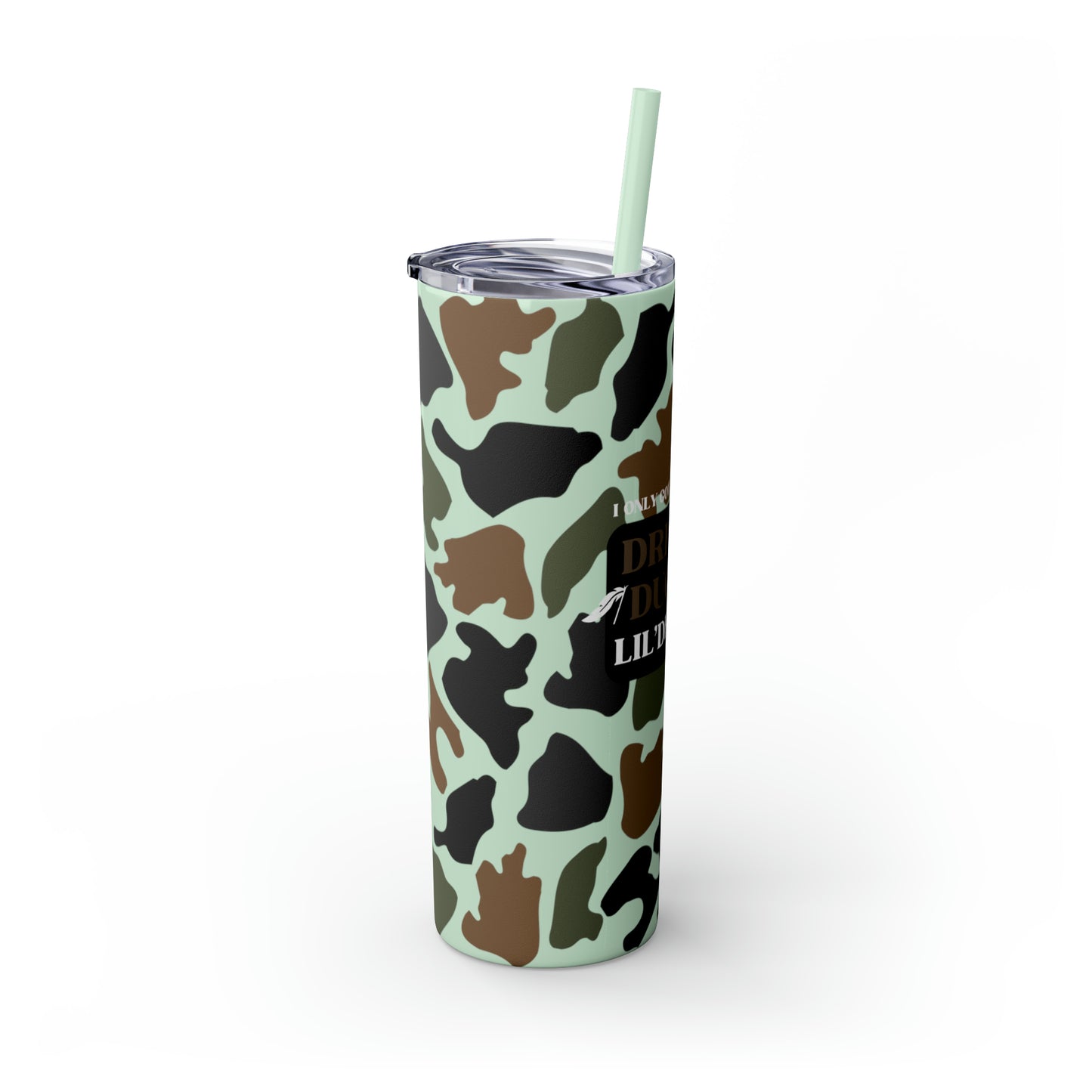 Dreams, Ducks & Lil' Debbies Skinny Tumbler with Straw (Multiple Colors)