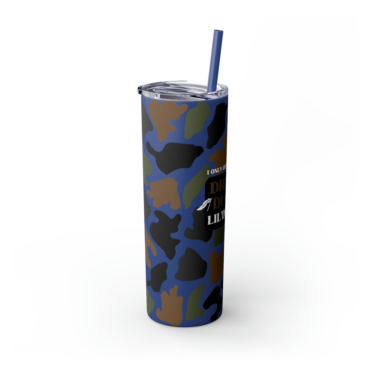 Dreams, Ducks & Lil' Debbies Skinny Tumbler with Straw (Multiple Colors)