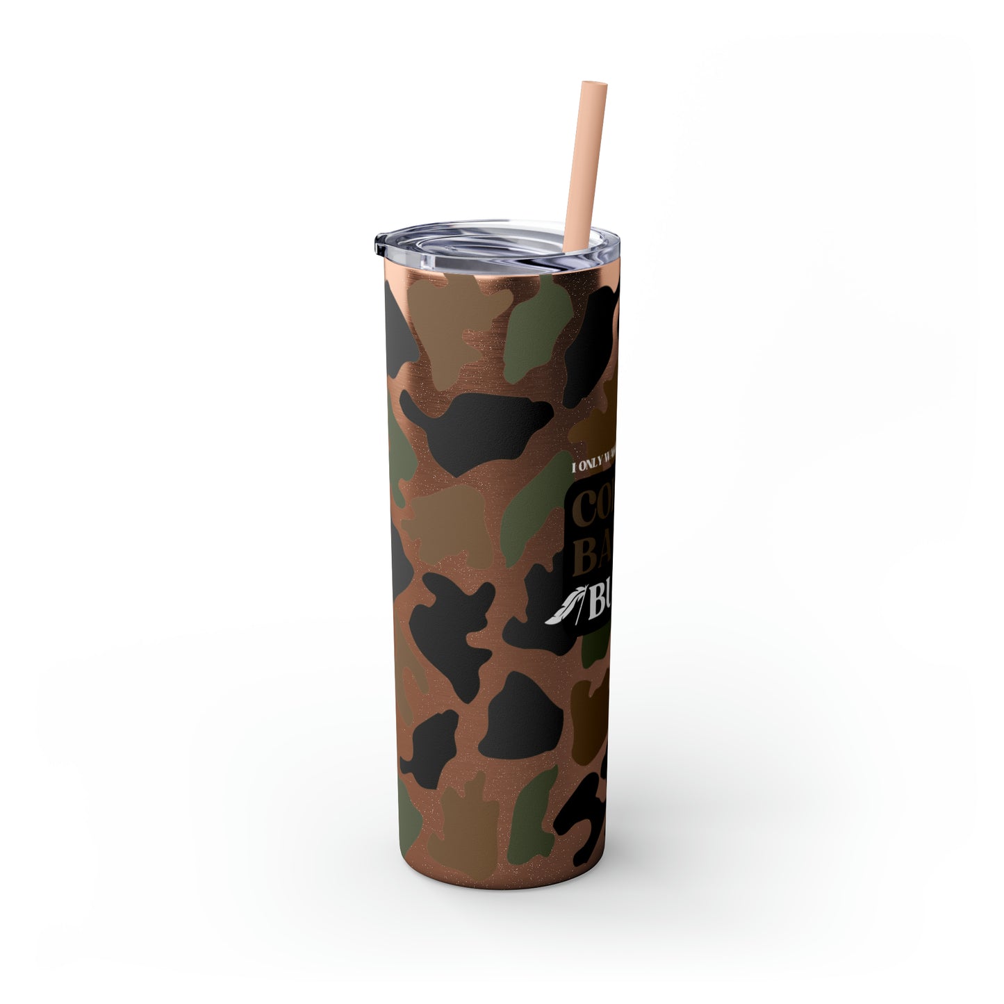 Coffee, Bacon & BUCKS Skinny Tumbler with Straw (Multiple Colors)