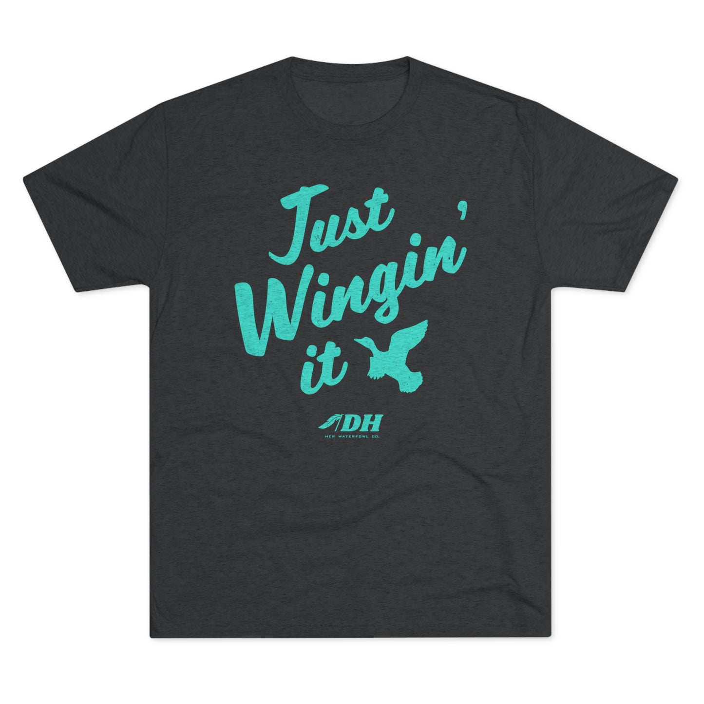 Just Wingin' It Tee (Turquoise Versions)