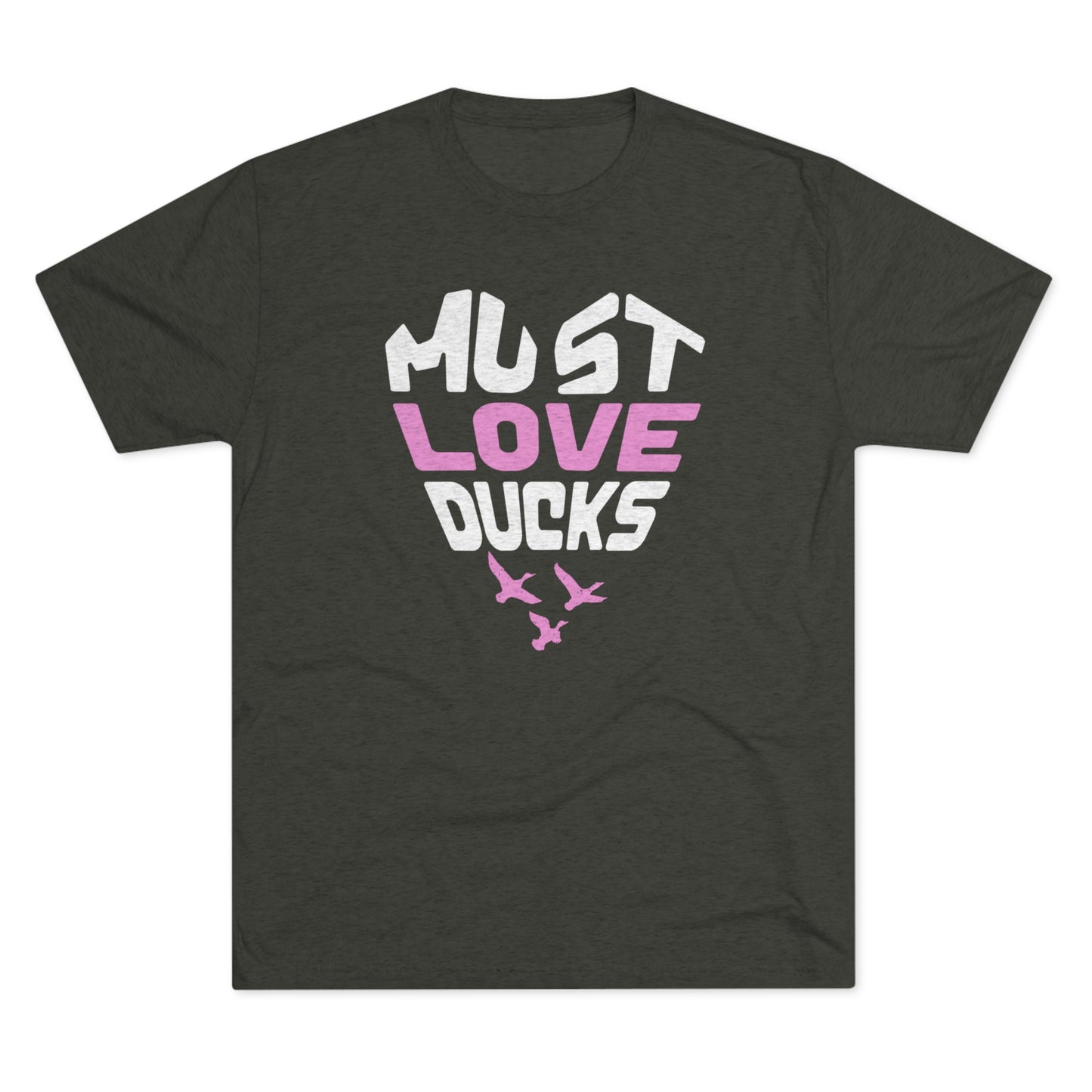 Must Love Ducks Tee (Front Only Versions)