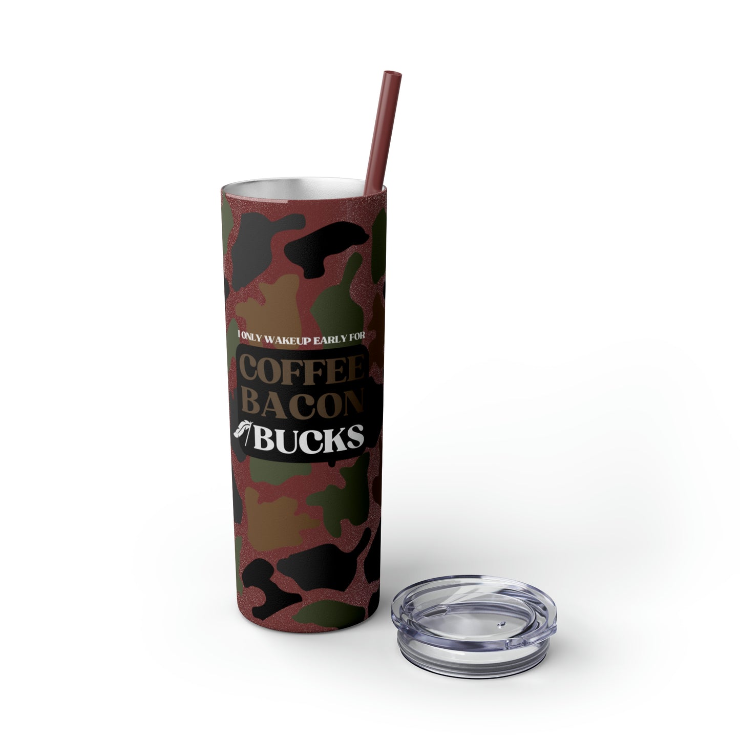 Coffee, Bacon & BUCKS Skinny Tumbler with Straw (Multiple Colors)