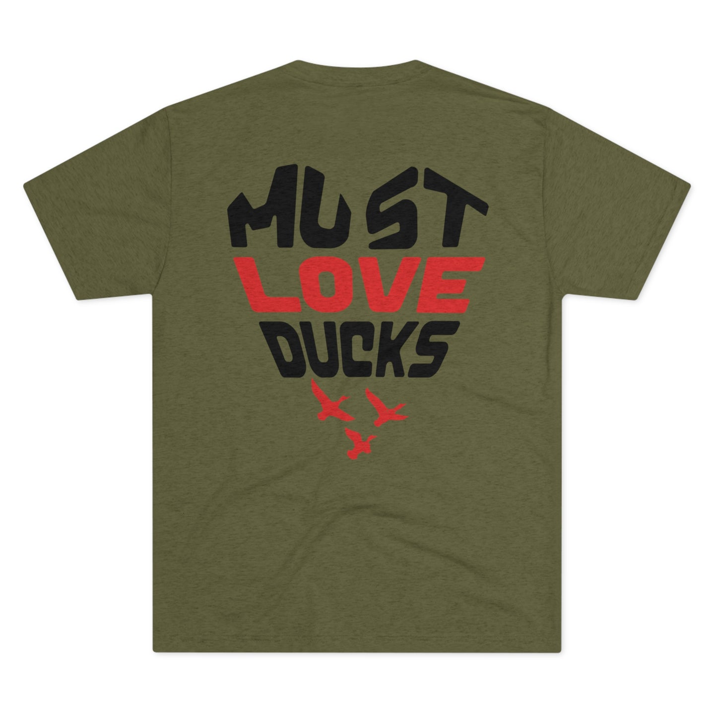 Must Love Ducks Tee (Front/Back Versions)