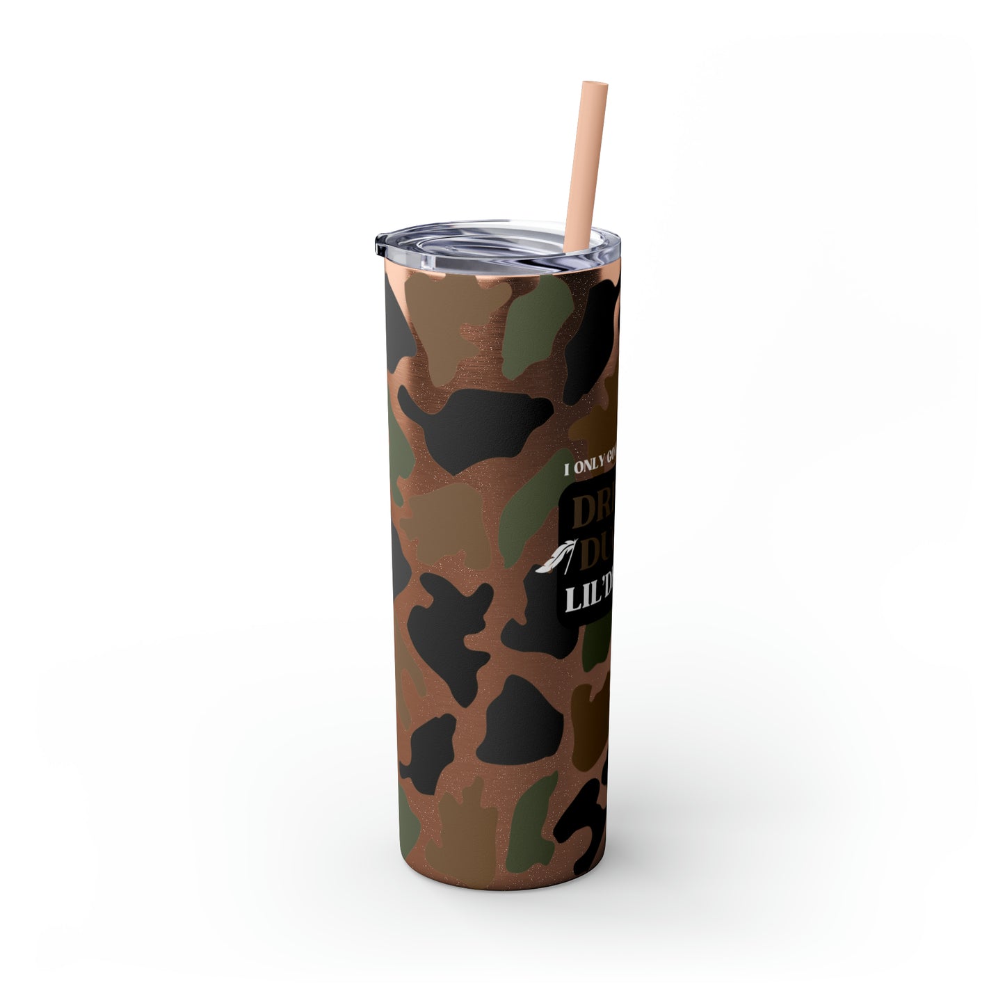 Dreams, Ducks & Lil' Debbies Skinny Tumbler with Straw (Multiple Colors)